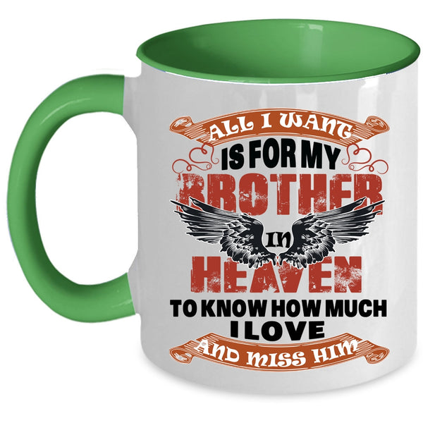 Cool Brother Coffee Mug, For My Brother In Heaven Accent Mug