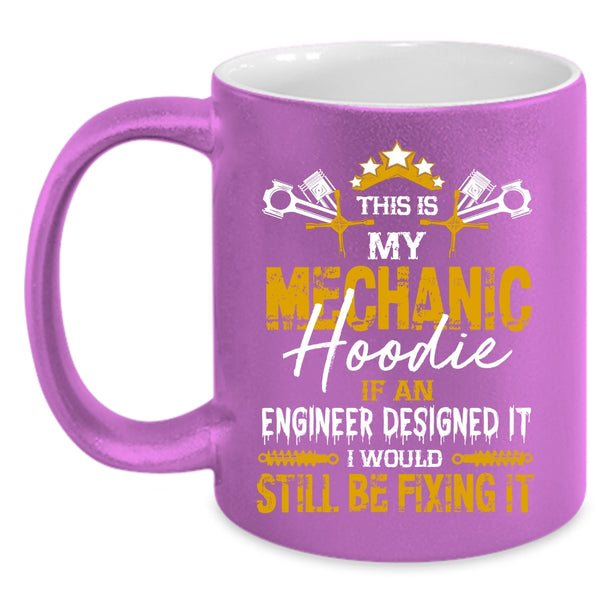 This Is My Mechanic Coffee Mug, Cool Engineers Coffee Cup