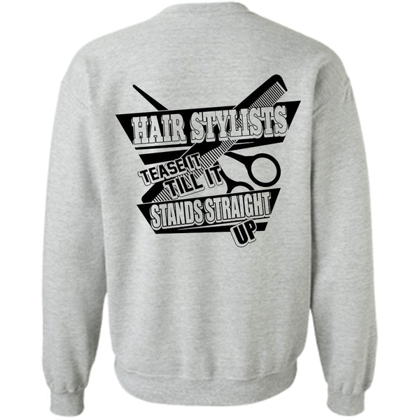 I Love Hair Stylist T Shirt, Hair Stylist Tease It Sweatshirt