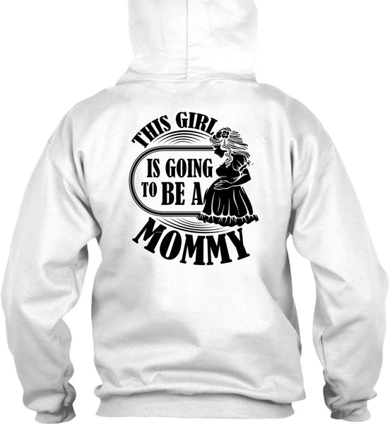This Girl Is Going To Be A Mommy T Shirt, I Love Mom T Shirt