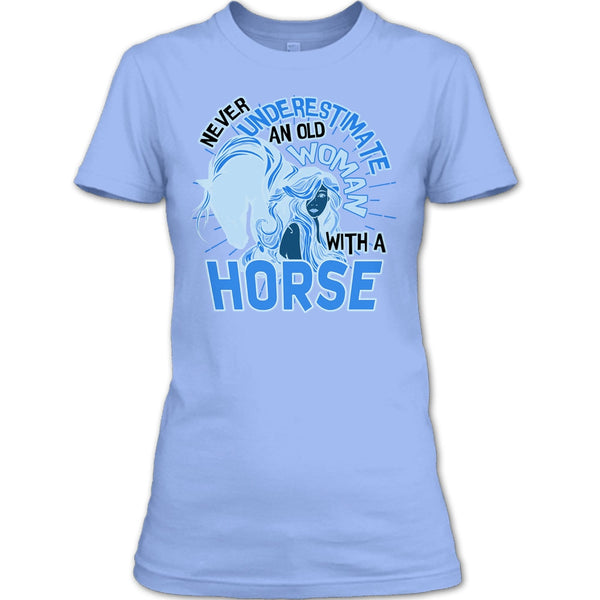 Never Underestimate T Shirt, Coolest Equestrian T Shirt