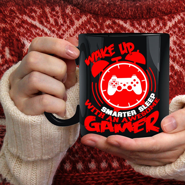 Wake Up Smarter Sleep Coffee Mug, With An Awesome Gamer Coffee Cup