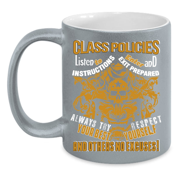 Class Policies Coffee Mug, Funny Gift For My Friends Coffee Cup