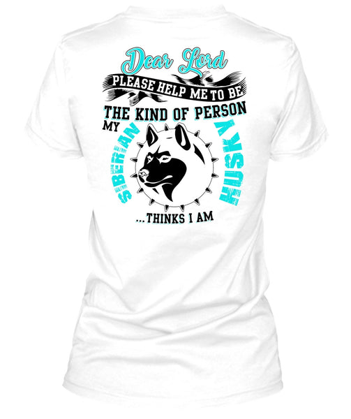 The Kind Of Person Siberian Husky T Shirt, I Love Dog T Shirt