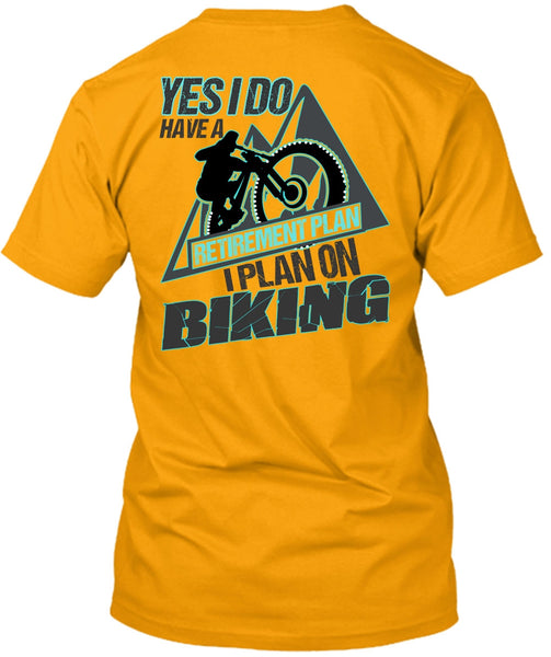 I Plan On Biking T Shirt, I Love Biker T Shirt