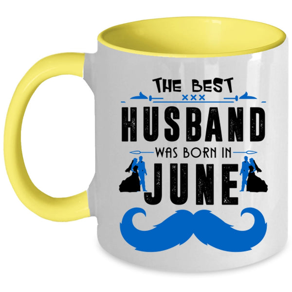 Cool Husband Coffee Mug, The Best Husband Was Born In June Accent Mug