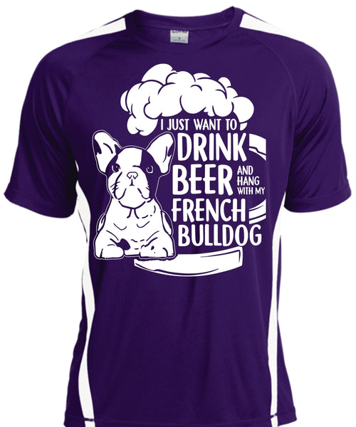 I Just Want To Drink Beer T Shirt, Hang Out With French Bulldog T Shirt, Cool Shirt