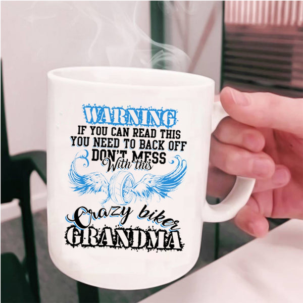 Crazy Grandma Coffee Mug, Don't Mess With This Crazy Biker Grandma Cup