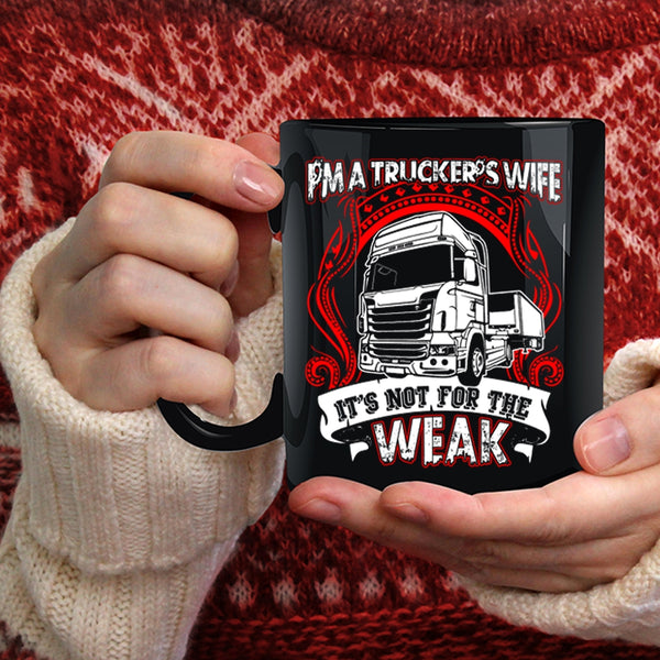 I'm A Trucker's Wife Coffee Mug, Cool Truck Driver's Wife Coffee Cup