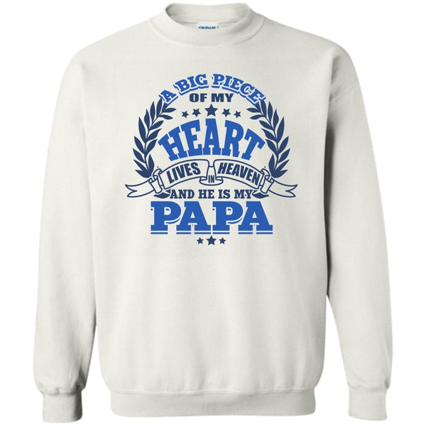 Father's Day T Shirt, A Big Piece Of My Heart Sweatshirt