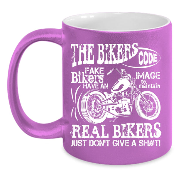 The Bikers Code Fake Bikers Coffee Mug, Real Bikers Coffee Cup