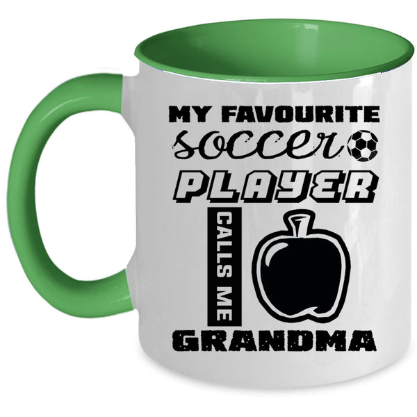 Cute Grandma Coffee Mug, My Favorite Soccer Player Calls Me Grandma Accent Mug
