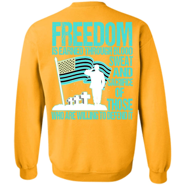 I Love Veteran T Shirt, Freedom Is Earned Sweatshirt