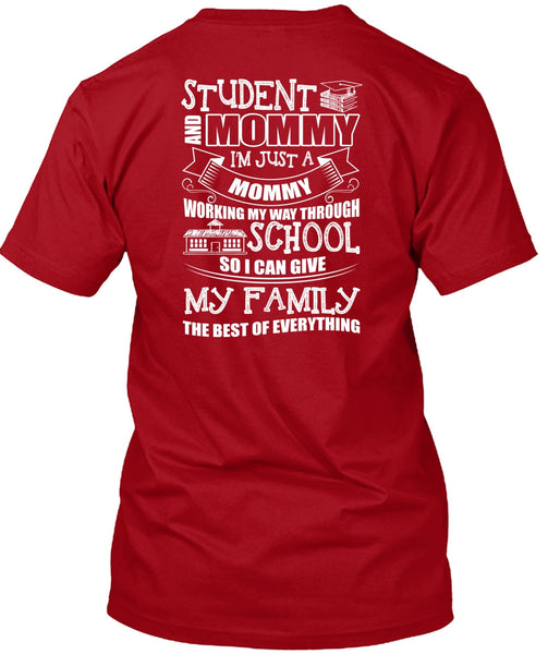 Student And Mommy T Shirt, I'm Just A Mommy T Shirt