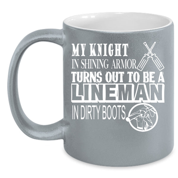 To Be A Lineman In Dirty Boots Coffee Mug, Awesome Linemen Coffee Cup