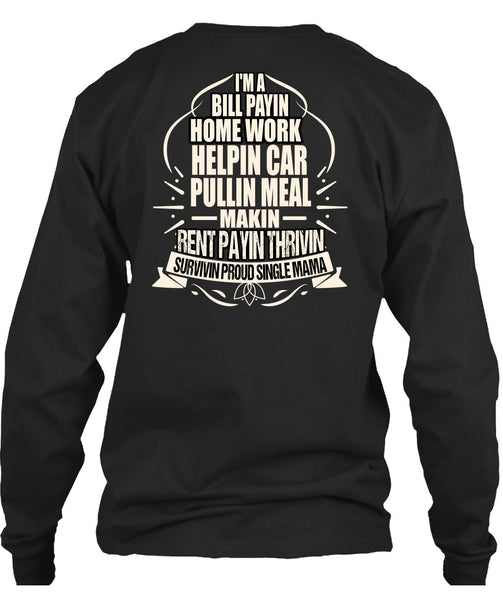 I'm A Bill Paying T Shirt, Survivin Proud Single Mama T Shirt