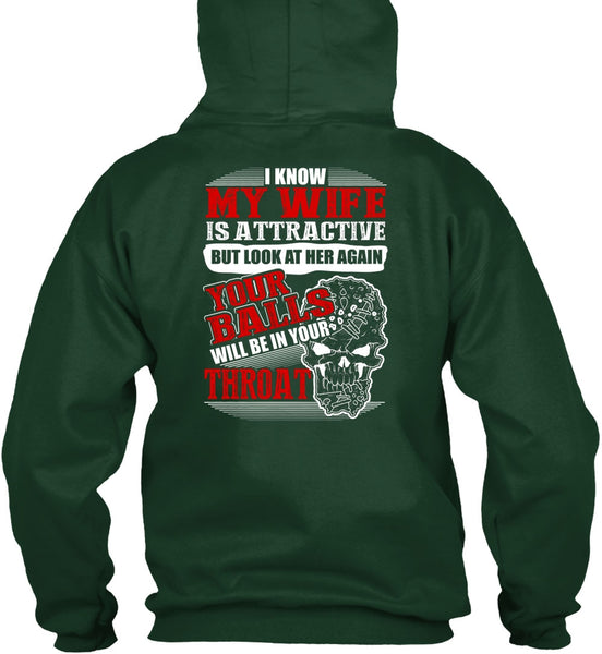 I Know My Wife Is Attractive T Shirt, I Love Wife T Shirt