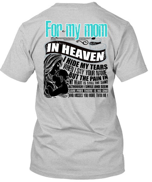 For My Mom In Heaven T Shirt, I Love Mom T Shirt