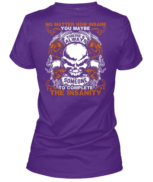 No Matter How Insane T Shirt, Being A Mechanic T Shirt