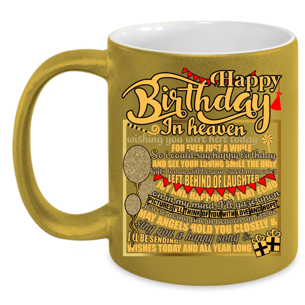 Happy Birthday In Heaven Coffee Mug, Cool Birthday Coffee Cup