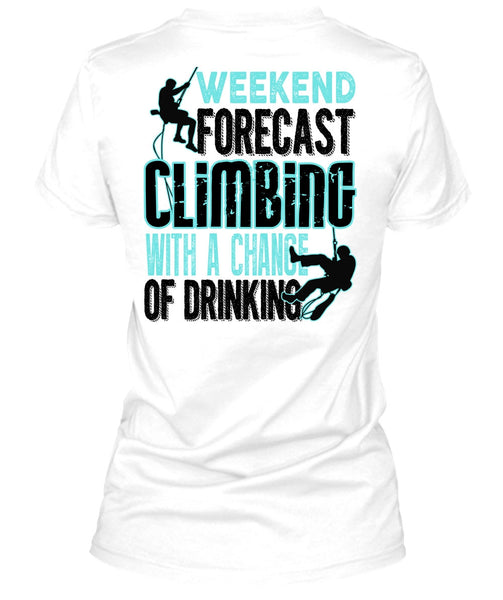Weekend Forecast Climbing T Shirt, I Love Mountain T Shirt