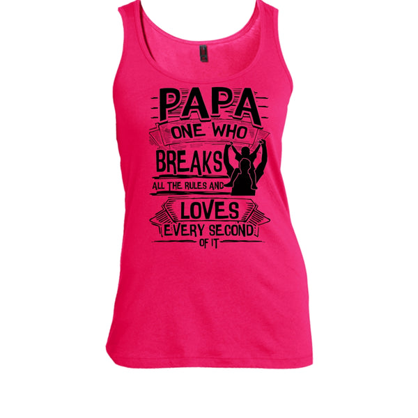 Papa One Who Breaks All The Rules T Shirt, Father's Day Gift Tank Top