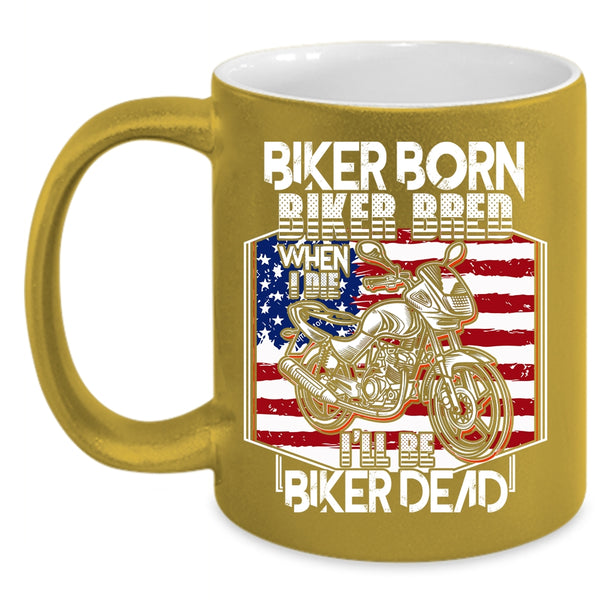 Biker Born Biker Bred Coffee Mug, Cool American Flag Coffee Cup