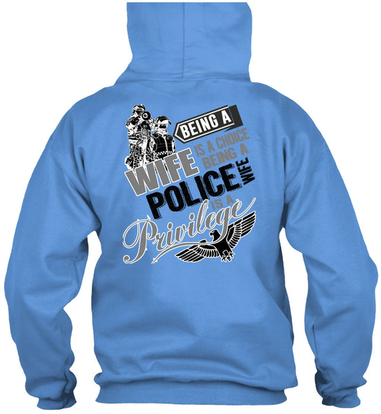 Being A Wife Is A Choice T Shirt, I Love Police T Shirt