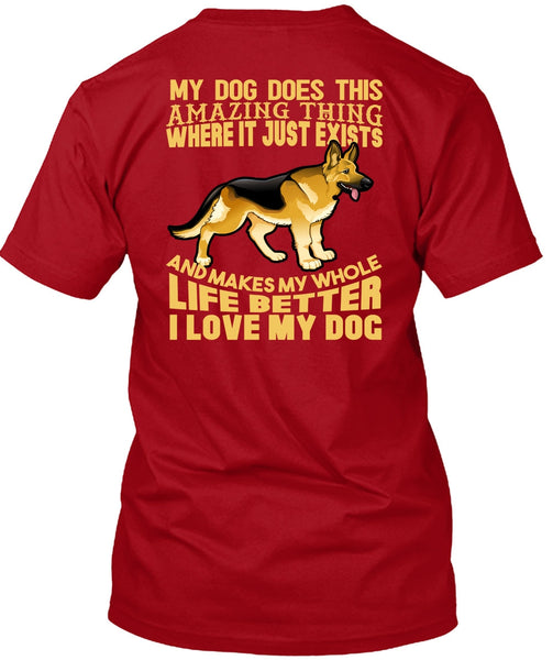 I Love My Dog T Shirt, My Dog Does This Amazing T Shirt