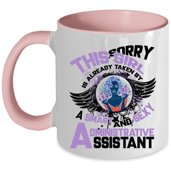 Cute Wife Coffee Mug, Taken By A Smart Administrative Assistant Accent Mug