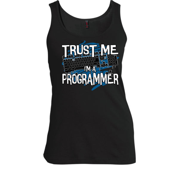 Trust Me I'm A Programmer T Shirt, Coolest Programmer Tank Top