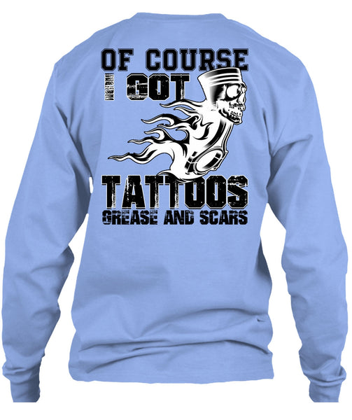 I Got Tattoos Grease T Shirt, Being A Mechanic T Shirt