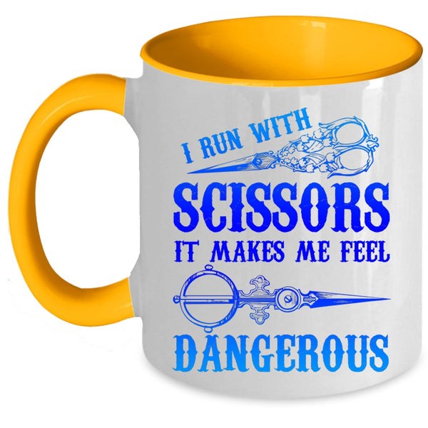Funny Hairstylist Coffee Mug, I Run With Scissors Accent Mug
