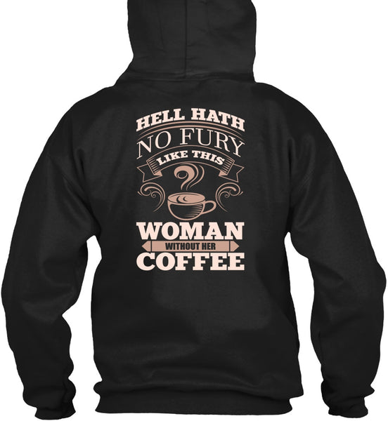 Woman Without Her Coffee T Shirt, My Favorite T Shirt
