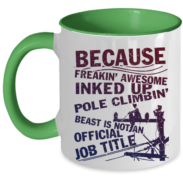 Funny Lineman Coffee Mug, Freaking Awesome Pole Climbing Accent Mug