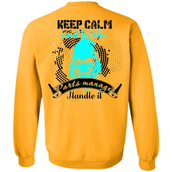 I Love Manager T Shirt, Let The Parts Manager Handle It Sweatshirt