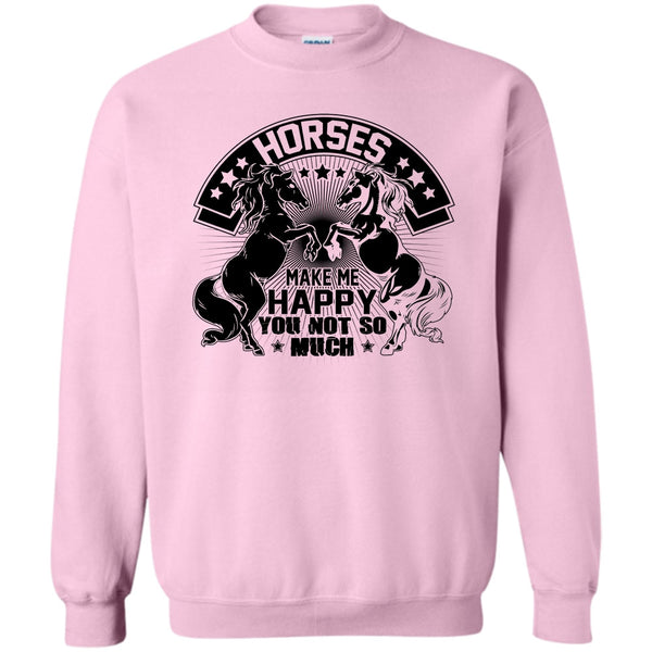 I Love My Horse T Shirt, Horses Make Me Happy Sweatshirt