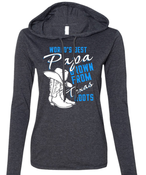 World's Best Papa T Shirt, Grown From Texas Roots T Shirt (Anvil Ladies Ringspun Hooded)
