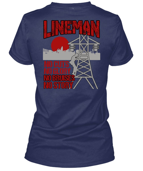 Lineman No Cuts T Shirt, No Story T Shirt