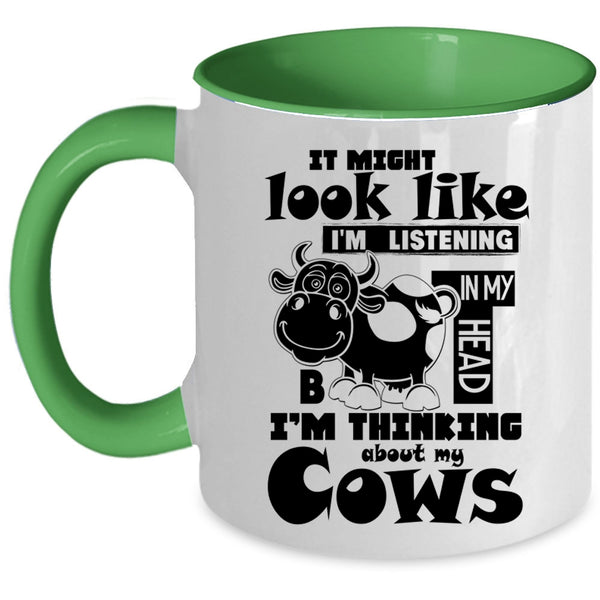 I Love Cows Coffee Mug, In My Head I'm Thinking About My Cows Accent Mug