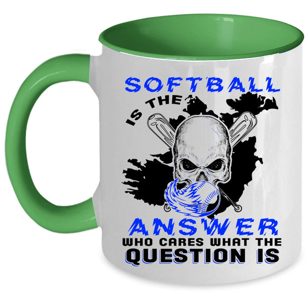 Cool Softball Player Coffee Mug, Softball Is The Answer Accent Mug