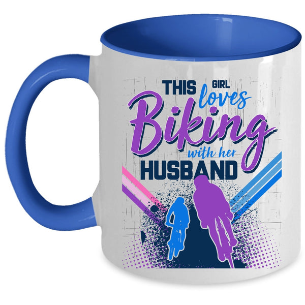 Cute Love Coffee Mug, This Girl Loves Biking With Her Husband Accent Mug