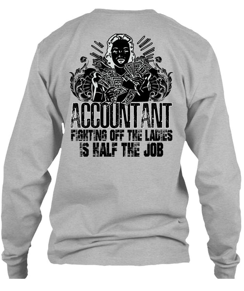Accountant Fighting Off The Ladies T Shirt, I Love Accountant T Shirt