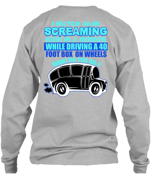 I Watch 40-60 Screaming Kids T Shirt, I Love Bus T Shirt