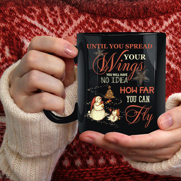 Until You Spread Your Wings Coffee Mug, How Far You Can Fly Coffee Cup