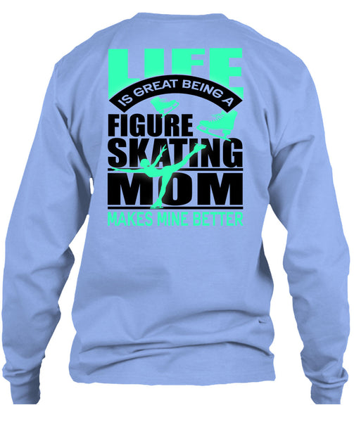 Figure Skating Mom T Shirt, I Love Skating T Shirt