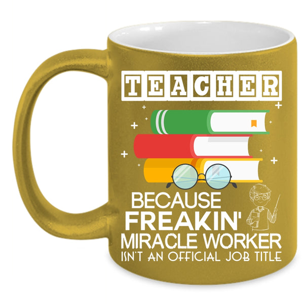 Teacher Coffee Mug, Awesome Gift For Teachers Coffee Cup