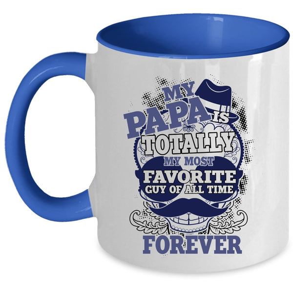 Cool Papa Coffee Mug, My Papa Is My Most Favorite Guy Accent Mug