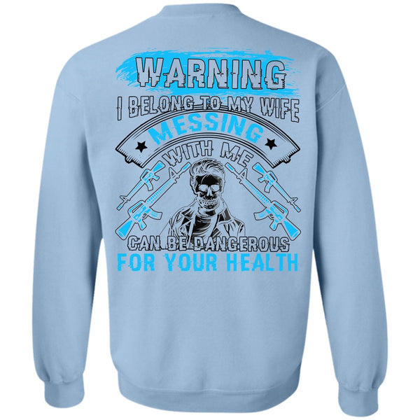 I Love Husband T Shirt, I Belong To My Wife Sweatshirt