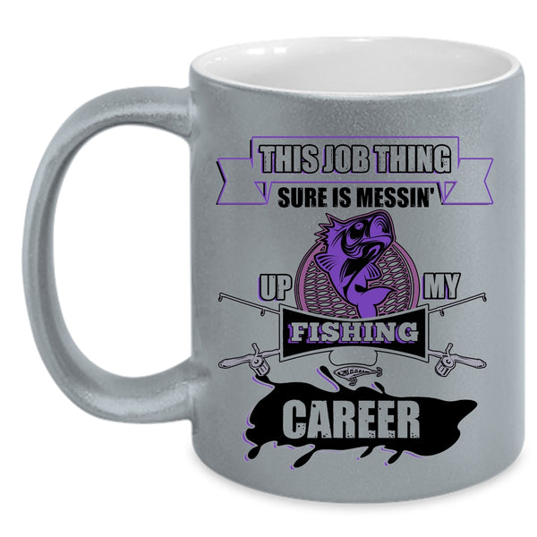 Awesome Fisher Coffee Mug, Messing Up My Fishing Career Accent Mug